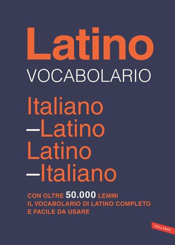 Vocabolario latino - Italo Lana - Libro Vallardi A. 2023, Dizionari altri | Libraccio.it