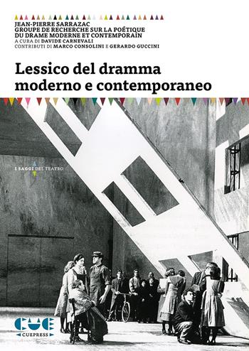Lessico del dramma moderno e contemporaneo - Jean-Pierre Sarrazac - Libro Cue Press 2020, I saggi | Libraccio.it