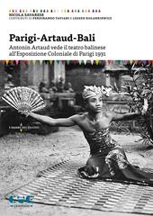 Parigi-Artaud-Bali. Antonin Artaud vede il teatro balinese all’Esposizione Coloniale di Parigi 1931