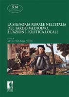   La signoria rurale nell'Italia del tardo medioevo. Vol. 3