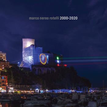 Marco Nereo Rotelli 2000-2020. Ediz. illustrata  - Libro C&P Adver Effigi 2021, Microcosmi delle arti | Libraccio.it