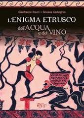 L'enigma etrusco dell'acqua e del vino
