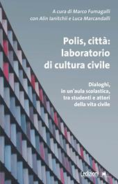 Polis, città: laboratorio di cultura civile