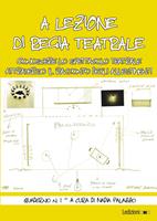   A lezione di regia teatrale. Conoscere lo spettacolo teatrale attraverso il racconto degli allestimenti. Quaderno. Vol. 1