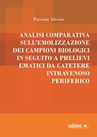   Analisi comparativa sull'emolizzazione dei campioni biologici in seguito a prelievi ematici da catetere intravenoso periferico