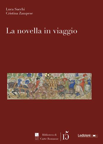 La novella in viaggio - Luca Sacchi, Cristina Zampese - Libro Ledizioni 2023, Biblioteca di carte romanze | Libraccio.it