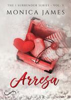   Arresa. The I surrender series. Vol. 3