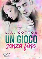 Un gioco senza fine. Wicked Bay. Vol. 4