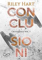 Conclusioni. Crossroads. Vol. 3