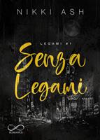  Senza legami. Legami. Vol. 1
