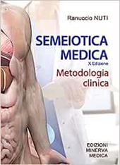 Semeiotica medica. Metodologia clinica