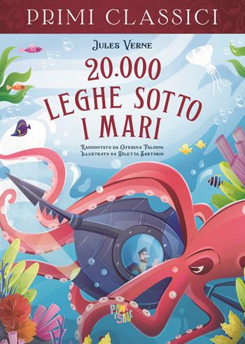 20.000 leghe sotto i mari - Jules Verne, Caterina Falconi - Libro Pane e Sale 2023, I primi classici | Libraccio.it