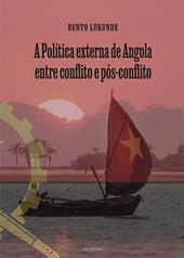 A política externa de Angola entre conflito e pós-conflito