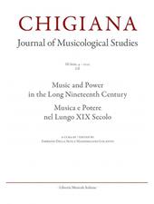 Chigiana. Rassegna annuale di studi musicologici. Ediz. italiana e inglese (2022). Vol. 52: Musica e Potere nel lungo XIX secolo