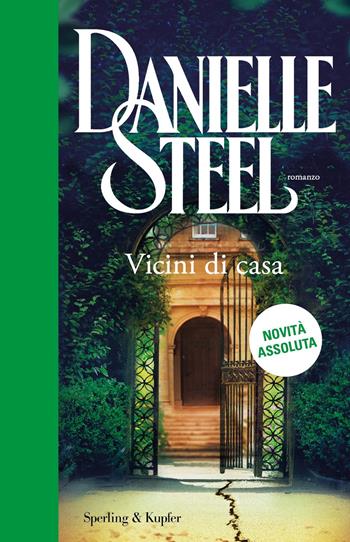 Vicini di casa - Danielle Steel - Libro Sperling & Kupfer 2022, Paperback Original | Libraccio.it
