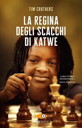 La regina degli scacchi di Katwe - Tim Crothers - Libro Piemme 2021, Pickwick | Libraccio.it