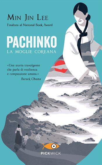 Pachinko. La moglie coreana - Min Jin Lee - Libro Piemme 2021, Pickwick | Libraccio.it