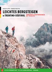 Alpinismo facile in Trentino Alto Adige. Vie normali e creste. Ediz. tedesca. Vol. 1: Valli occidentali