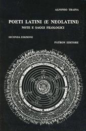 Poeti latini e neolatini. Note e saggi filologici. Vol. 1