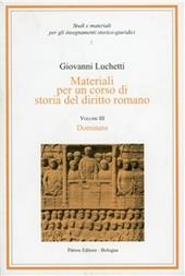 Materiali per un corso di storia del diritto romano. Vol. 3: Dominato.