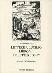 Lettere a Lucilio. Libro 6°: le lettere 53-57