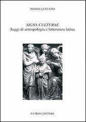 Signa culturae. Saggi di antropologia e letteratura latina
