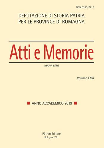 Atti e memorie della Deputazione di Storia Patria per le provincie di Romagna. Vol. 69  - Libro Pàtron 2022 | Libraccio.it