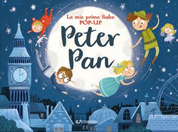 Peter Pan. Le mie prime fiabe pop-up. Ediz. a colori - Samara Hardy - Libro Edibimbi 2021 | Libraccio.it