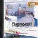 Ciao ragazzi! Corso d'italiano A2-B1. 2 CD Audio - Daniela Lombardo, Laura Nosengo, Georges Ulysse - Libro Guerra Edizioni 2008 | Libraccio.it