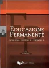 Educazione permanente. Linguaggi, culture e formazione (2008). Nuova serie. Vol. 1