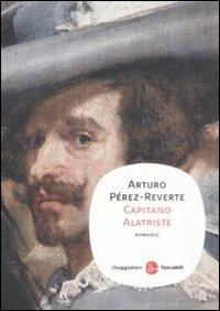 Capitano Alatriste - Arturo Pérez-Reverte - Libro Il Saggiatore 2009, Narrativa. Tascabili | Libraccio.it