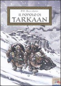 Il popolo di Tarkaan - Pierdomenico Baccalario - Libro Piemme 2009, Il battello a vapore | Libraccio.it
