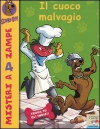 Il cuoco malvagio - Scooby-Doo - Libro Piemme 2010, Il battello a vapore. Misteri a 4 zampe | Libraccio.it