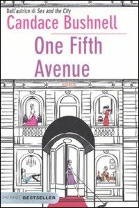 One Fifth Avenue - Candace Bushnell - Libro Piemme 2010, Bestseller | Libraccio.it