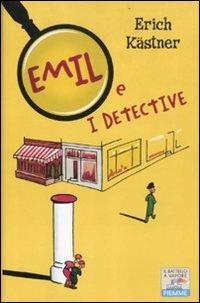 Emil e i detective - Erich Kästner - Libro Piemme 2012, Il battello a vapore. One shot | Libraccio.it