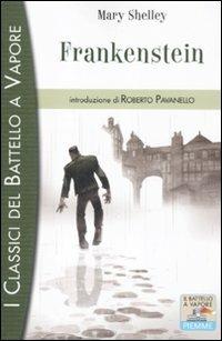 Frankenstein - Mary Shelley - Libro Piemme 2012, I classici del Battello a vapore | Libraccio.it