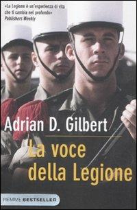 La voce della legione - Adrian D. Gilbert - Libro Piemme 2012, Bestseller | Libraccio.it