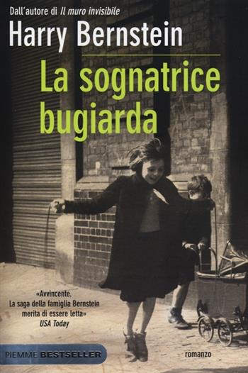 La sognatrice bugiarda - Harry Bernstein - Libro Piemme 2013, Bestseller | Libraccio.it