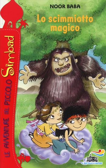 Lo scimmiotto magico - Noor Baba - Libro Piemme 2014, Il battello a vapore. Avventure del piccolo Simbad | Libraccio.it