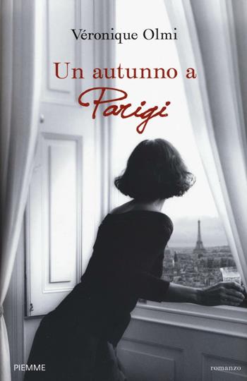 Un autunno a Parigi - Véronique Olmi - Libro Piemme 2016 | Libraccio.it