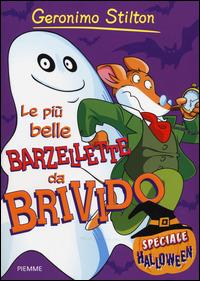 Le più belle barzellette da brivido. Speciale Halloween - Geronimo Stilton - Libro Piemme 2014, Barzellette | Libraccio.it