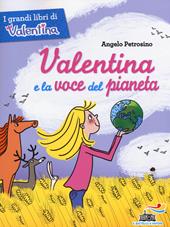 Valentina e la voce del pianeta