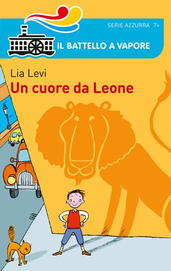 Un cuore da Leone - Lia Levi - Libro Piemme 2014, Il battello a vapore. Serie azzurra | Libraccio.it