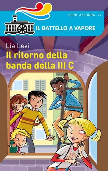 Il ritorno della banda della III C - Lia Levi - Libro Piemme 2015, Il battello a vapore. Serie azzurra | Libraccio.it