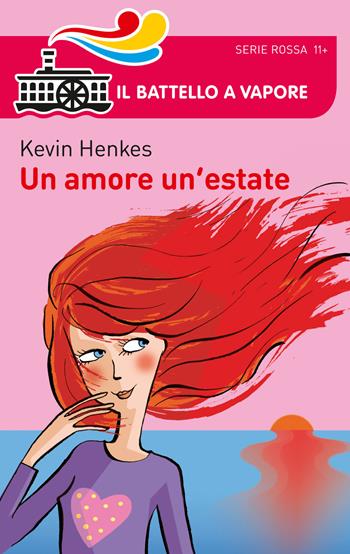 Un amore un'estate - Kevin Henkes - Libro Piemme 2015, Il battello a vapore. Serie rossa | Libraccio.it