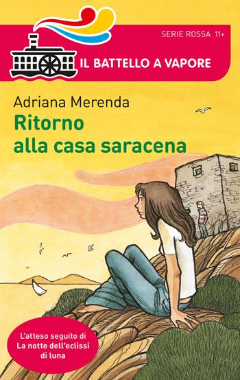Ritorno alla casa saracena - Adriana Merenda - Libro Piemme 2015, Il battello a vapore. Serie rossa | Libraccio.it