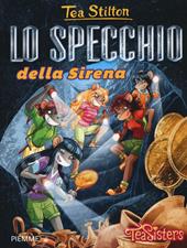 Lo specchio della Sirena. Ediz. illustrata