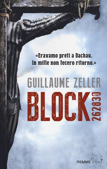 Block 262830 - Guillaume Zeller - Libro Piemme 2016, Piemme voci | Libraccio.it