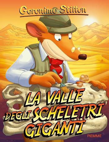 La valle degli scheletri giganti - Geronimo Stilton - Libro Piemme 2017, Storie da ridere | Libraccio.it