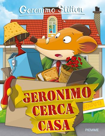 Geronimo cerca casa - Geronimo Stilton - Libro Piemme 2017, Storie da ridere | Libraccio.it